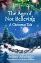 The Age of Not Believing - Andrew Szlachetko, Patricia Moffett