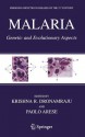 Malaria: Genetic and Evolutionary Aspects (Emerging Infectious Diseases of the 21st Century) - Krishna R. Dronamraju, Paolo Arese