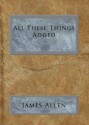 All These Things Added - James Allen