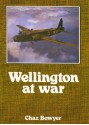 Wellington at War - Chaz Bowyer