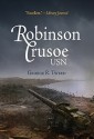 Robinson Crusoe, USN: The Adventures of George R. Tweed Rm1c on Japanese-Held Guam - George R. Tweed, Blake Clark