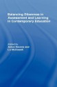 Balancing Dilemmas in Assessment and Learning in Contemporary Education - Anton Havnes, Anton Havnes