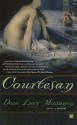 Courtesan: A Novel - Dora Levy Mossanen