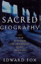 Sacred Geography: A Tale of Murder and Archeology in the Holy Land - Edward Fox, Riva Hocherman