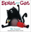 Splat the Cat - Rob Scotton