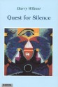 Quest for Silence - Harry A. Wilmer