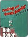 Feeding the Green Monster: One Man's Season at Fenway Park - Rob Neyer, Rob Neyer