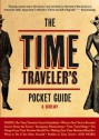 The Time Traveler's Pocket Guide - K. Sekelsky, Matthew Bennardo, Jeff Huber, Sanjay Kulkarni