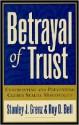 Betrayal of Trust: Confronting and Preventing Clergy Sexual Misconduct - Stanley J. Grenz