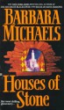 Houses of Stone - Barbara Michaels