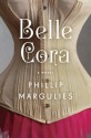 Belle Cora: A Novel - Phillip Margulies