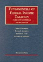 Fundamentals Of Federal Income Taxation - James J. Freeland, Daniel J. Lathrope, Richard B. Stephens