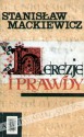 Herezje i prawdy - Stanisław Mackiewicz