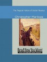 The Tragical History of Doctor Faustus - Christopher Marlowe