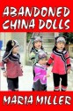 Abandoned China Dolls - Maria Miller