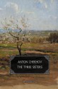 The Three Sisters - Anton Chekhov, Max Bollinger