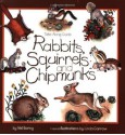 Rabbits, Squirrels and Chipmunks: Take-Along Guide (Take Along Guides) - Mel Boring, Linda Garrow