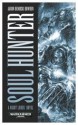 Soul Hunter - Aaron Dembski-Bowden