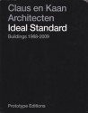 Claus En Kaan Architecten: Ideal Standard, Buildings 1988-2009 - Hans Ibelings