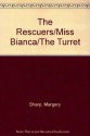 The Rescuers ;Miss Bianca ; The Turret - Margery Sharp