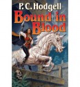 Bound in Blood - P.C. Hodgell