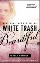 White Trash Beautiful - Teresa Mummert