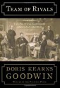 Team of Rivals: The Political Genius of Abraham Lincoln - Doris Kearns Goodwin