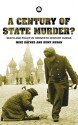 A Century Of State Murder?: Death and Policy in Twentieth Century Russia - Michael Haynes, Rumy Husan