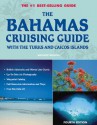 The Bahamas Cruising Guide: With the Turks and Caicos Islands - Mathew Wilson