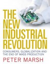 The New Industrial Revolution - Peter Marsh