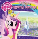 My Little Pony: Welcome to the Crystal Empire! - Olivia London