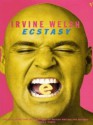 Ecstasy - Irvine Welsh