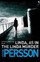 Linda, As in the Linda Murder - Leif G.W. Persson