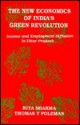 The New Economics of India's Green Revolution: Income and Employment Diffusion in Uttar Pradesh - Rita Sharma, Thomas T. Poleman