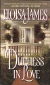 Duchess in Love - Eloisa James