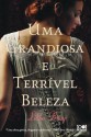 Uma Grandiosa e Terrível Beleza - Libba Bray, Susana Serrão