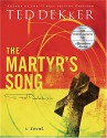 The Martyr's Song - Ted Dekker