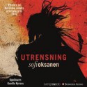 Utrensning - Sofi Oksanen, Janina Orlov, Gunilla Nyroos