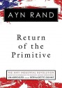 The Return of the Primitive (Audio) - Ayn Rand, Bernadette Dunne