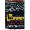 The Liberators: My Life in the Soviet Army - Виктор Суворов, Viktor Suvorov