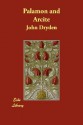 Palamon and Arcite - John Dryden