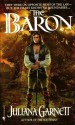 The Baron - Juliana Garnett