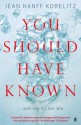 You Should Have Known - Jean Hanff Korelitz