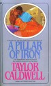 A Pillar of Iron - Taylor Caldwell