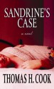 Sandrine's Case (Library) - Thomas H. Cook