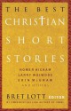 The Best Christian Short Stories - Bret Lott