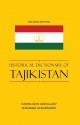 Historical Dictionary of Tajikistan - Kamoludin Abdullaev