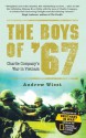 The Boys of '67: Charlie Company's War in Vietnam (General Military) - Andrew Wiest