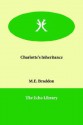 Charlotte's Inheritance - Mary Elizabeth Braddon