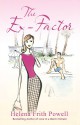 The Ex-Factor: A Novel about First Loves. Helena Frith Powell - Helena Frith Powell